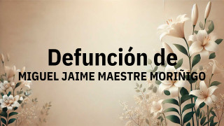 Defunción en Salamanca de MIGUEL JAIME MAESTRE MORIÑIGO