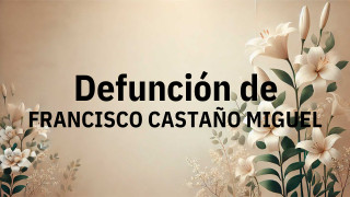 Defunción en Salamanca de FRANCISCO CASTAÑO MIGUEL