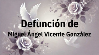 Defunción en Salamanca de Miguel Ángel Vicente González