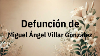 Defunción en Salamanca de Miguel Ángel Villar González