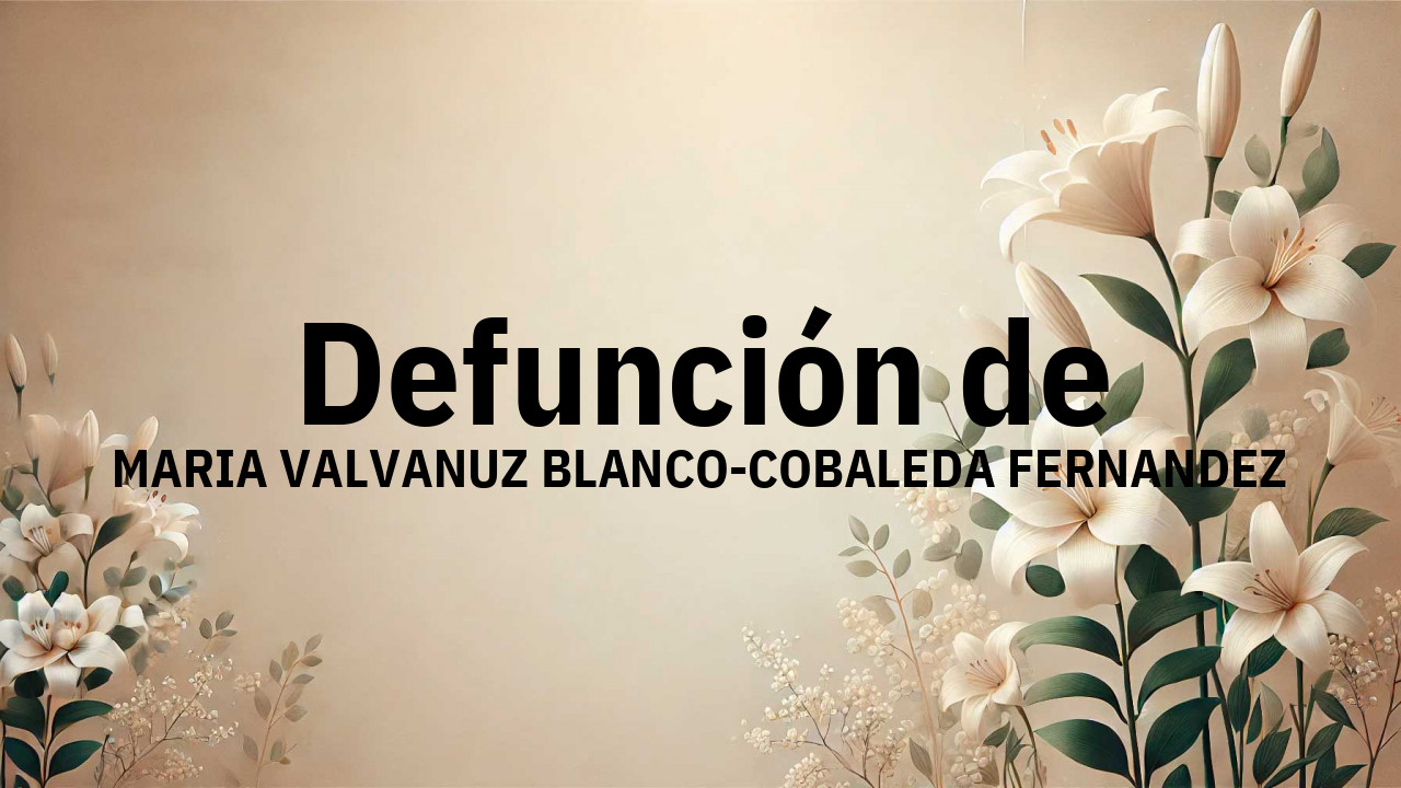 Defunción en Salamanca de MARIA VALVANUZ BLANCO-COBALEDA FERNANDEZ