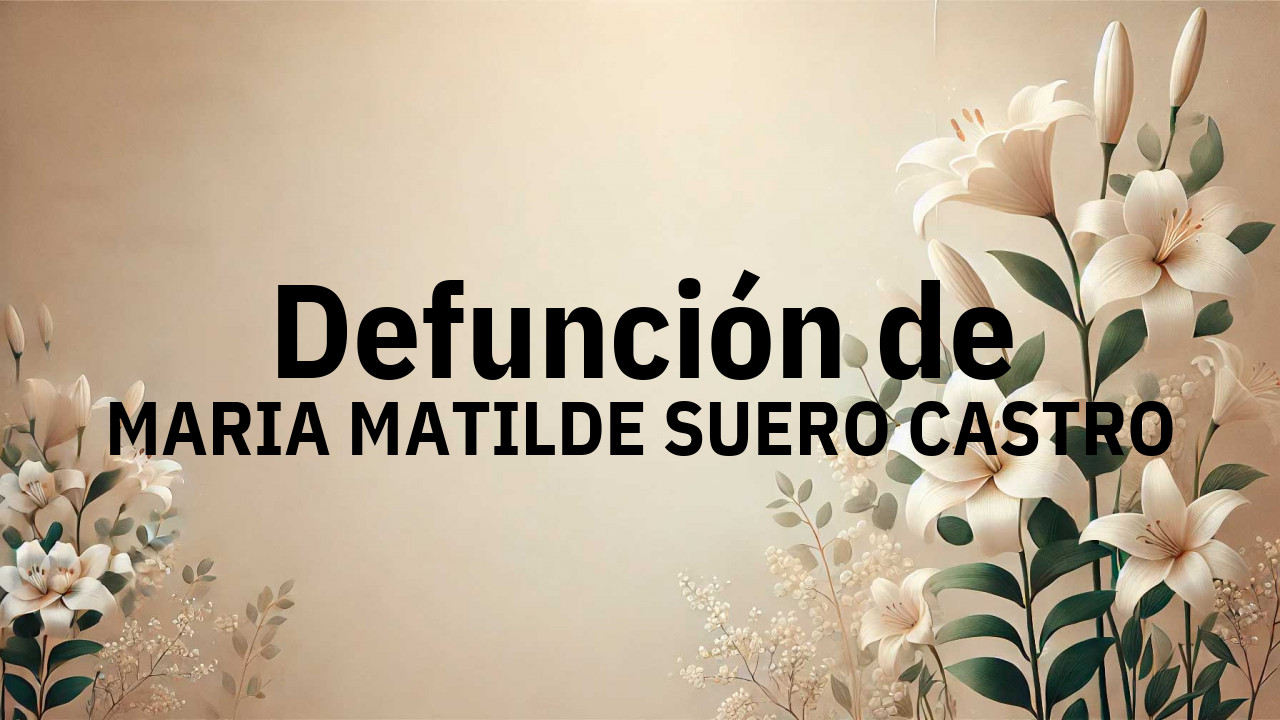 Defunción en Salamanca de MARIA MATILDE SUERO CASTRO