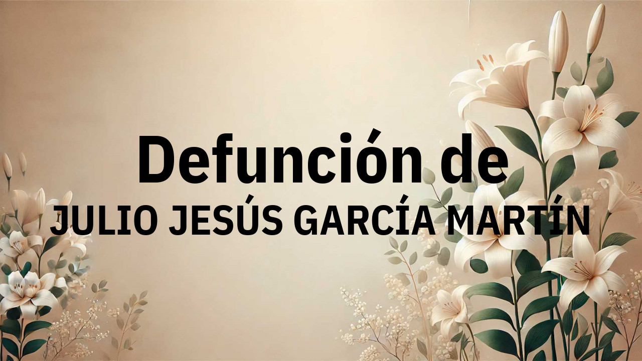 Defunción en Peñaranda de Bracamonte de JULIO JESÚS GARCÍA MARTÍN