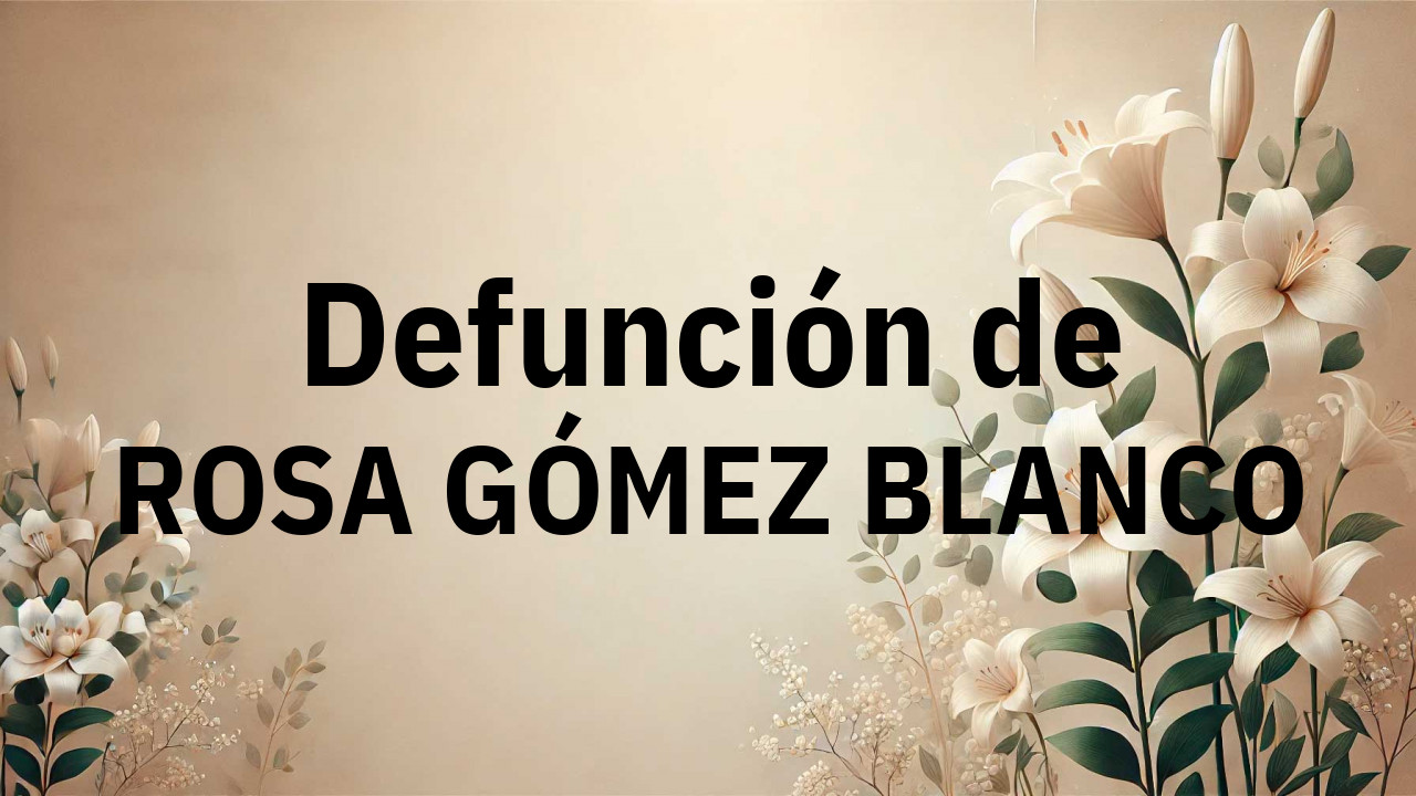 Defunción en Salamanca de ROSA GÓMEZ BLANCO