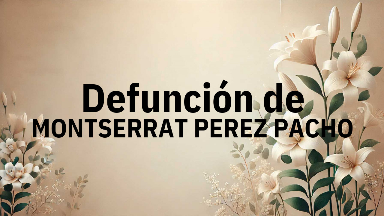 Defunción en Salamanca de MONTSERRAT PEREZ PACHO