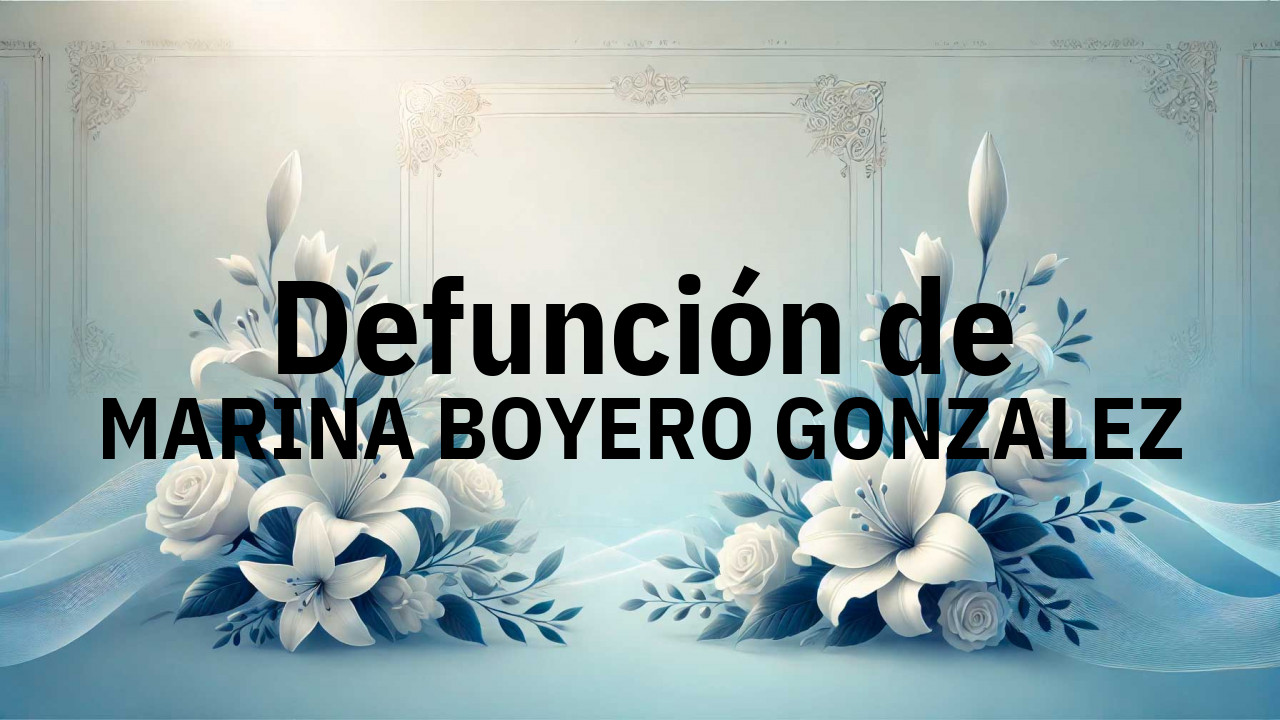 Defunción en Salamanca de MARINA BOYERO GONZALEZ