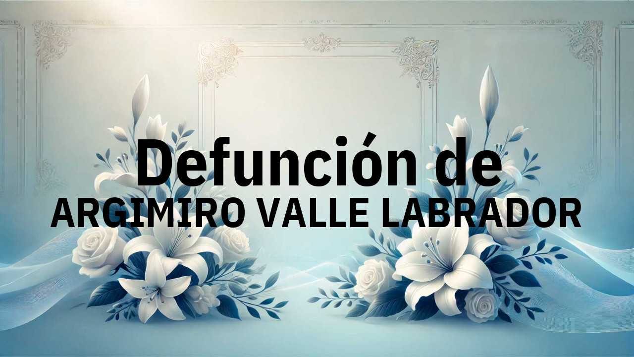 Defunción en Salamanca de ARGIMIRO VALLE LABRADOR