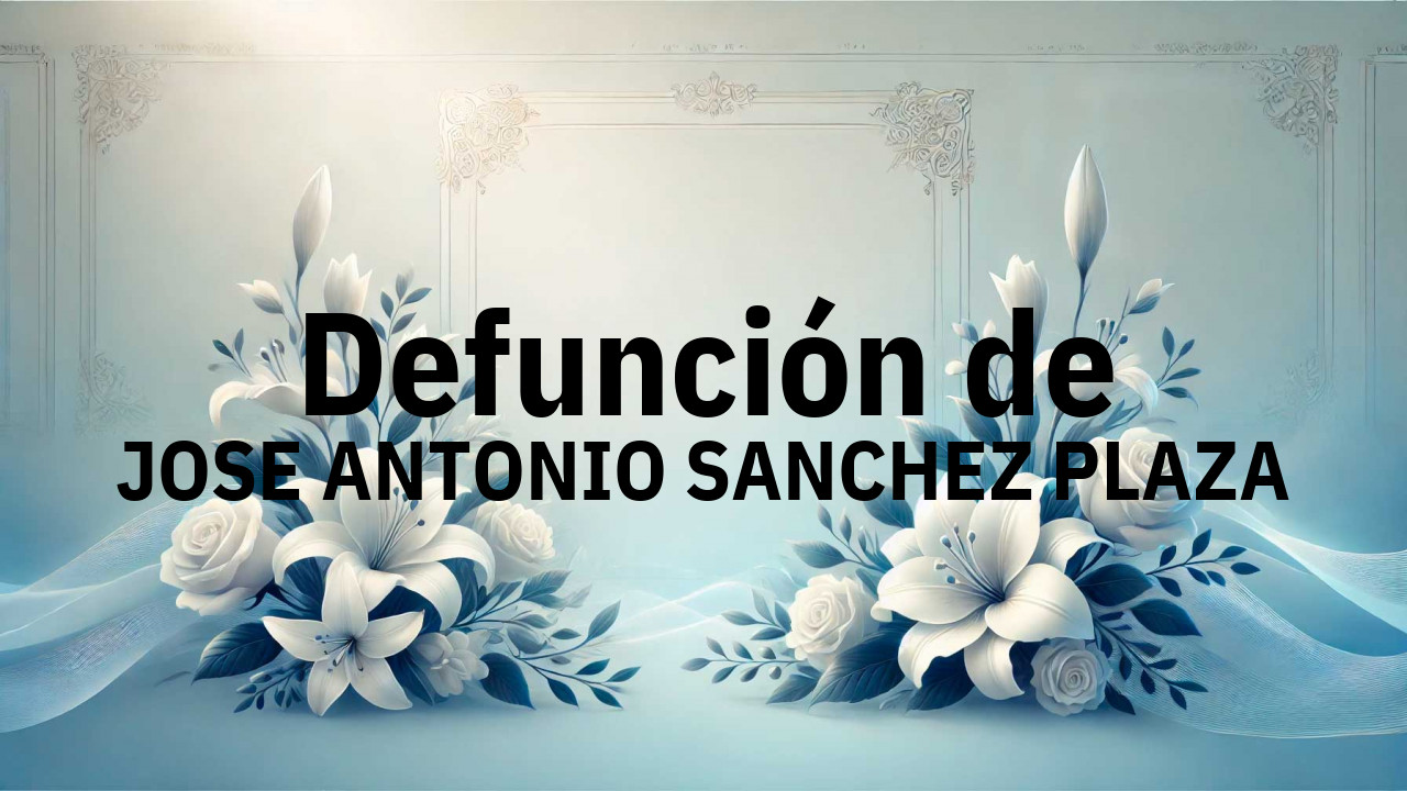 Defunción en Salamanca de JOSE ANTONIO SANCHEZ PLAZA