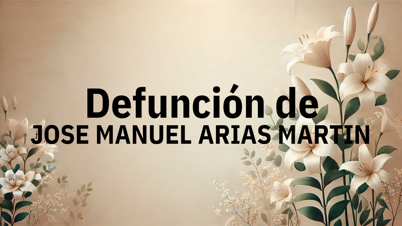 Defunción en Salamanca de JOSE MANUEL ARIAS MARTIN