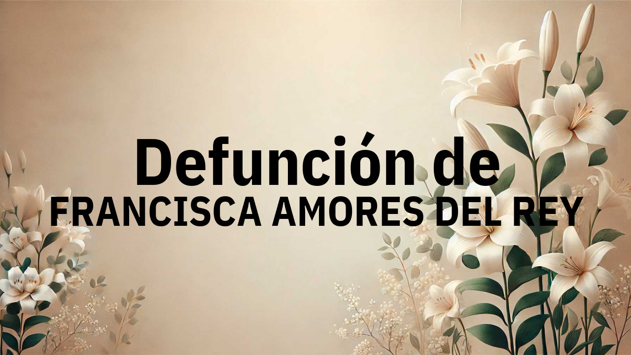Defunción en Salamanca de FRANCISCA AMORES DEL REY