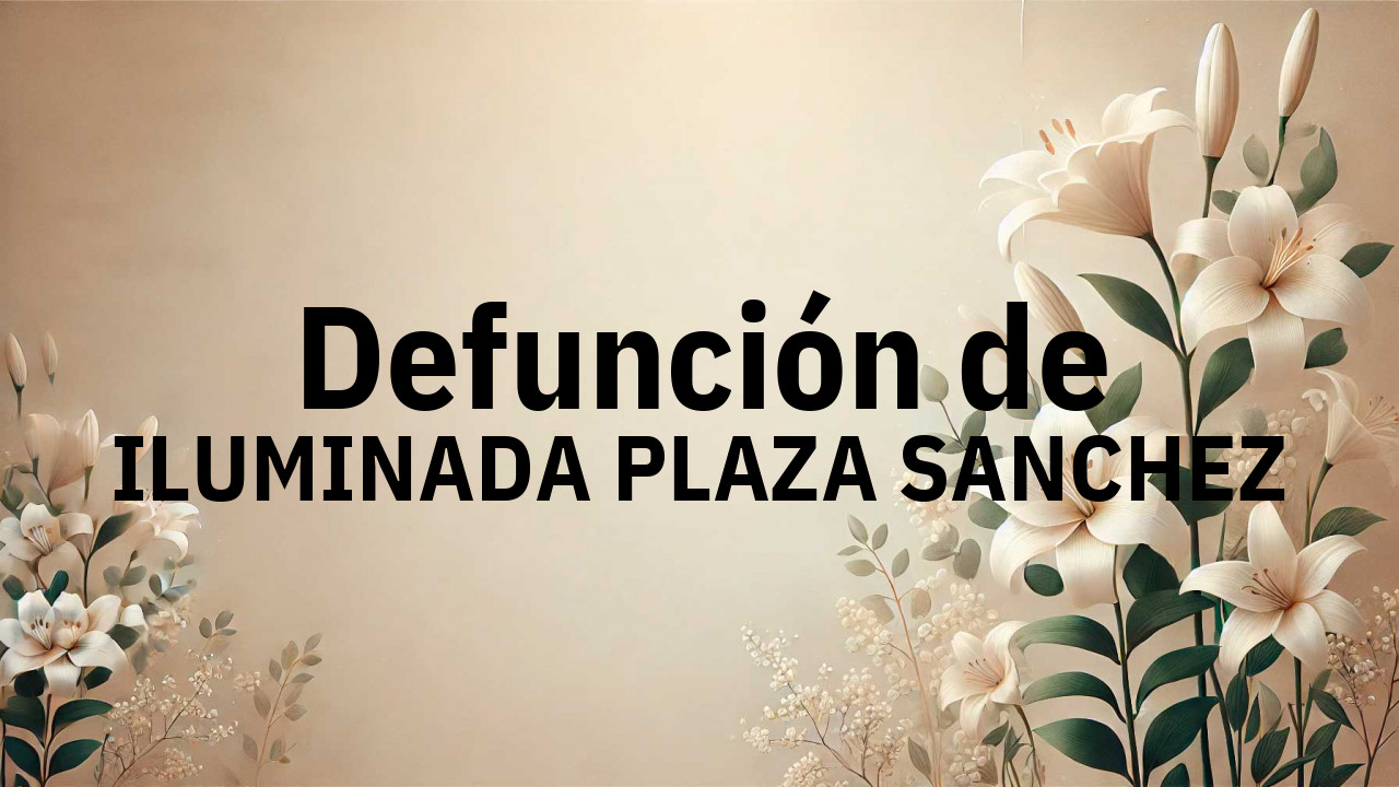 Defunción en Salamanca de ILUMINADA PLAZA SANCHEZ