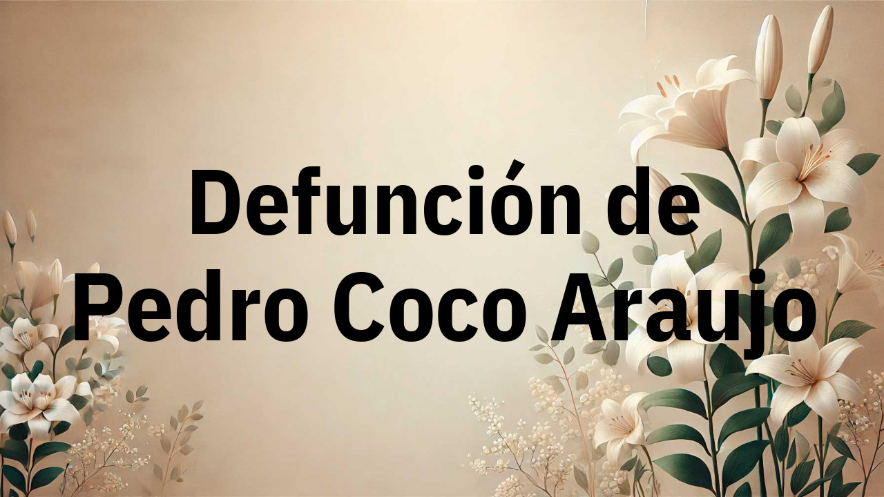 Defunción en Salamanca de Pedro Coco Araujo