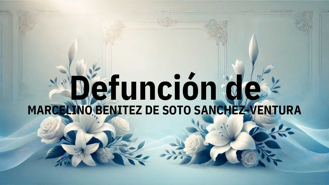 Defunción en Salamanca de MARCELINO BENITEZ DE SOTO SANCHEZ-VENTURA