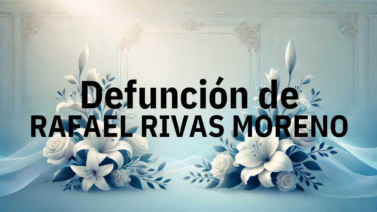 Defunción en Salamanca de RAFAEL RIVAS MORENO