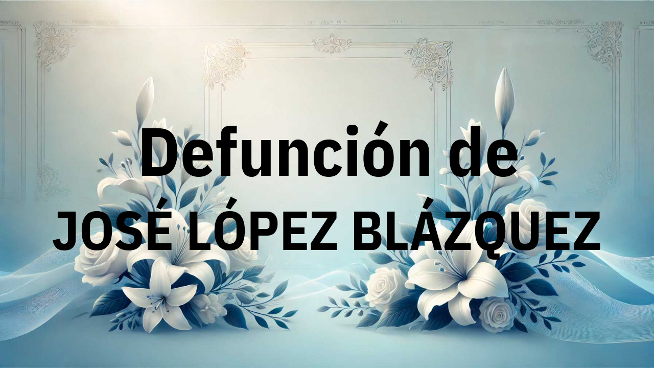 Defunción en Salamanca de JOSÉ LÓPEZ BLÁZQUEZ