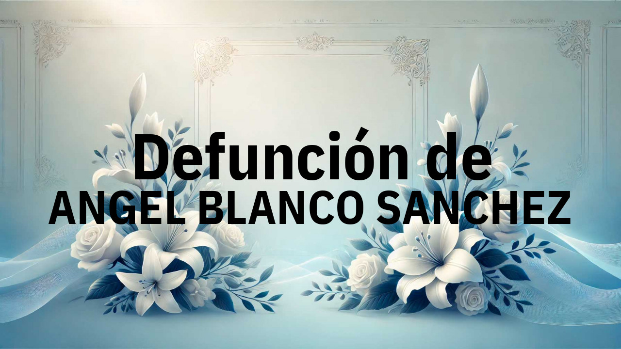 Defunción en Salamanca de ANGEL BLANCO SANCHEZ