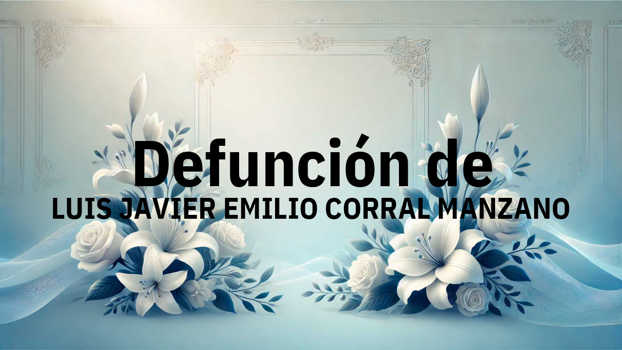 Defunción en Salamanca de LUIS JAVIER EMILIO CORRAL MANZANO