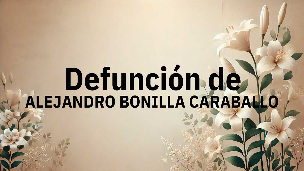 Defunción en Salamanca de ALEJANDRO BONILLA CARABALLO
