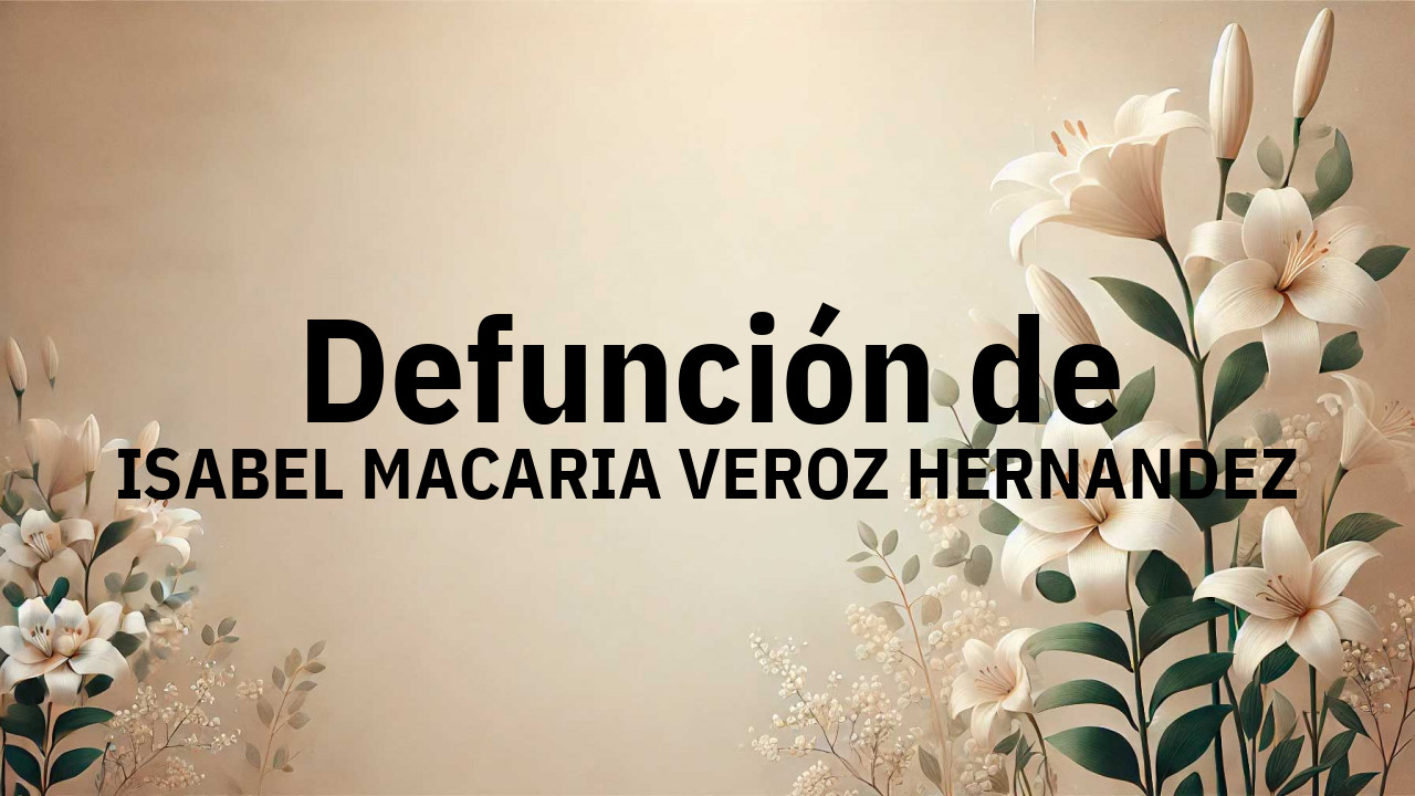 Defunción en Salamanca de ISABEL MACARIA VEROZ HERNANDEZ